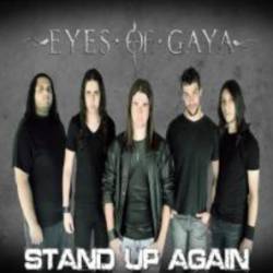 Eyes Of Gaia : Stand Up Again